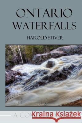 Ontario Waterfalls Harold Stiver 9781927835005 Harold Stiver Publishing - książka