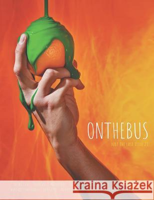 Onthebus: Not the Last Issue 23 Bambaz Press 9781727249606 Createspace Independent Publishing Platform - książka