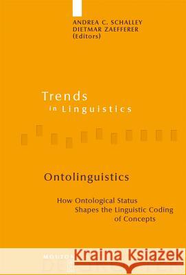 Ontolinguistics Andrea C. Schalley Dietmar Zaefferer 9783110189971 Mouton de Gruyter - książka