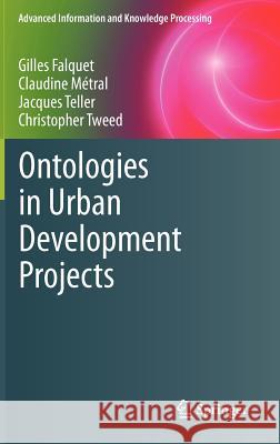 Ontologies in Urban Development Projects Gilles Falquet Claudine M Jacques Teller 9780857297235 Springer - książka