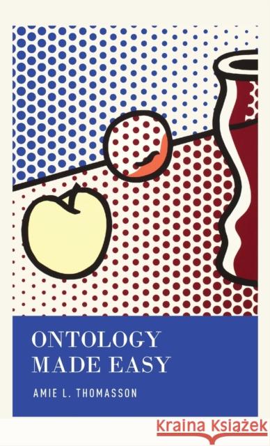 Ontology Made Easy Amie L. Thomasson 9780199385119 Oxford University Press, USA - książka