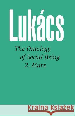 Ontology of Social Being: Pt.2: Marx'S Basic Ontological Principles Principlesorg 9780850362275 The Merlin Press Ltd - książka