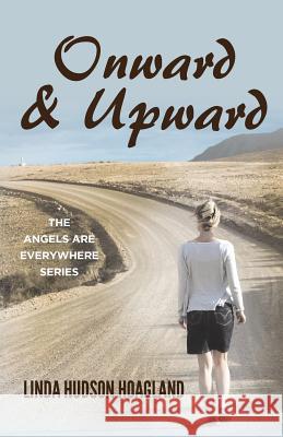 Onward & Upward Linda Hoagland 9781939289766 Little Creek Books - książka