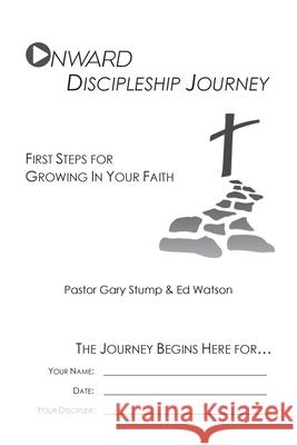 Onward Discipleship Journey Gary Stump Ed Watson 9781938777165 Transforming Churches Network - książka
