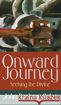 Onward Journey John Bartram Rehm 9781498258401 Resource Publications (CA) - książka