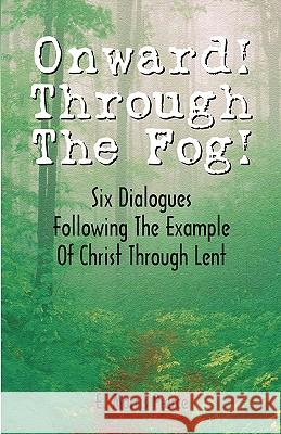 Onward Through the Fog E. Morris-Pierce 9780788013102 CSS Publishing Company - książka