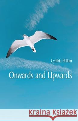 Onwards and Upwards Cynthia Hallam 9781761094415 Ginninderra Press - książka