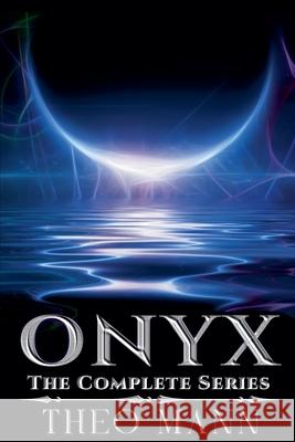 Onyx: The Complete Series Theo Mann 9781991400888 Invisible Publishing Company - książka