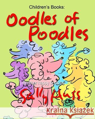 Oodles of Poodles Sally Huss 9780692547403 Huss Publishing - książka