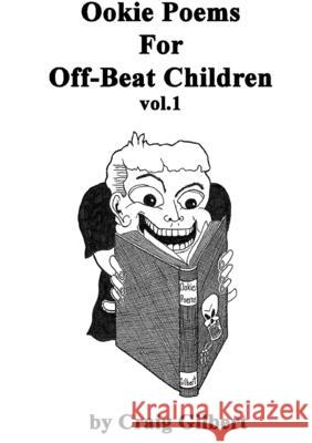 Ookie Poems For Off-Beat Children vol.1 Craig Gilbert 9781312559011 Lulu.com - książka
