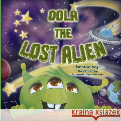 Oola The Lost Alien Jonatan Vega   9798356126857 Independently Published - książka