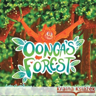 Oonga's Forest Laura Findlay Wendy Tait 9781665585491 Authorhouse UK - książka