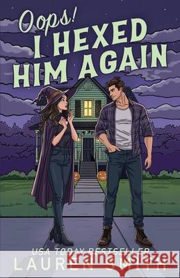 Oops I Hexed Him Again Lauren Smith 9781967219247 Lauren Smith - książka
