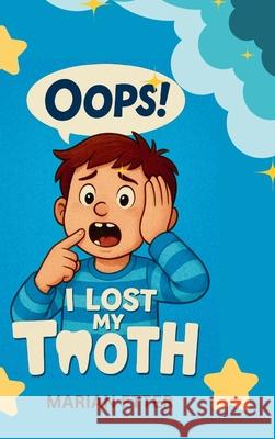 Oops! I Lost My Tooth Marian Etter 9781069835918 Cozytales - książka