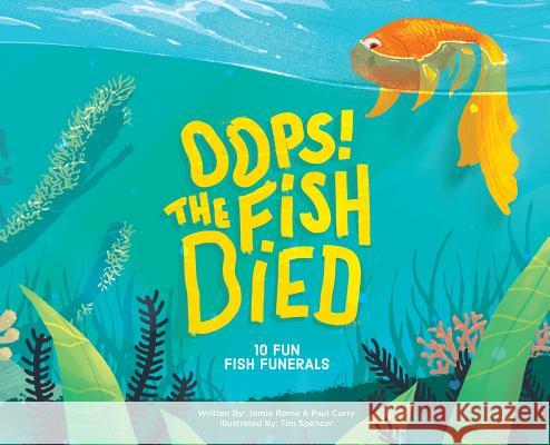 Oops! The Fish Died Rome, Jamie 9780578463735 Jamie Rome - książka