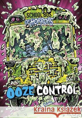 Ooze Control: A 4D Book Michael Dahl Euan Cook 9781496580191 Stone Arch Books - książka