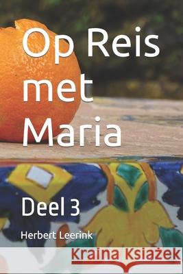Op Reis met Maria Herbert Leerink 9798496896788 Independently Published - książka