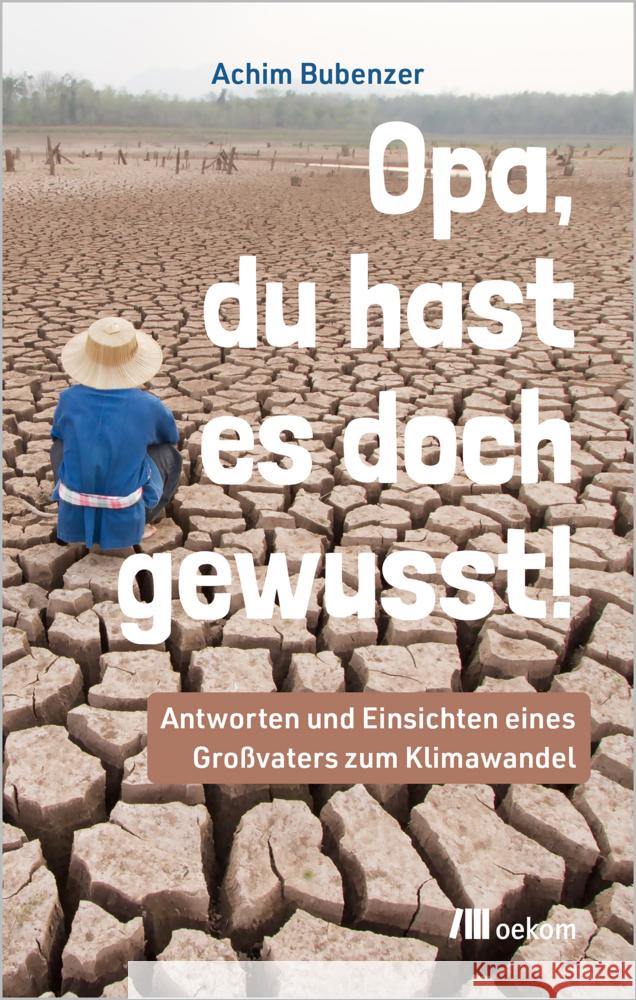 Opa, Du hast es doch gewusst! Bubenzer, Achim 9783987261138 oekom - książka