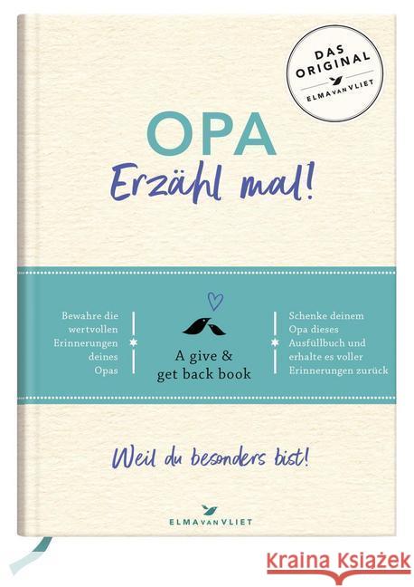 Opa, erzähl mal! : Das Erinnerungsalbum deines Lebens. Das persönliche Geschenkbuch: Ausfüllen, Bewahren, Weitergeben Vliet, Elma van 9783426655924 Knaur - książka