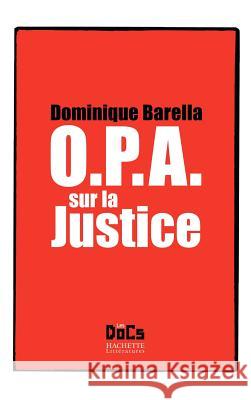 Opa Sur La Justice Barella-D 9782012372412 Hachette Litt. - książka