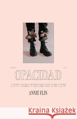 Opacidad Annie Flin   9798850002886 Independently Published - książka