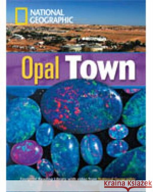 Opal Town : Footprint Reading Library 1900 Rob Waring 9781424011049 National Geographic Learning - książka