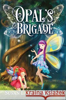 Opal's Brigade Susan Larned Womble 9780990760030 Page Pond Press - książka