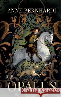 Opalus Anne Bernhardi 9783695188901 Bod - Books on Demand - książka