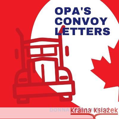 Opa's Convoy Letters Donna Laframboise, Kk 9798373390101 Independently Published - książka