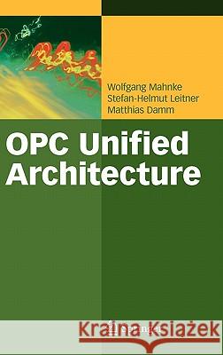 Opc Unified Architecture Mahnke, Wolfgang 9783540688983 Springer - książka