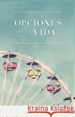 Opciones de vida Agustin Piatti, Mariana Tártalo 9798466967487 Independently Published - książka