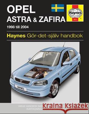 Opel Astra and Zafira (1998 – 2004) Haynes Repair Manual (svenske utgava) Haynes 9780857339478  - książka