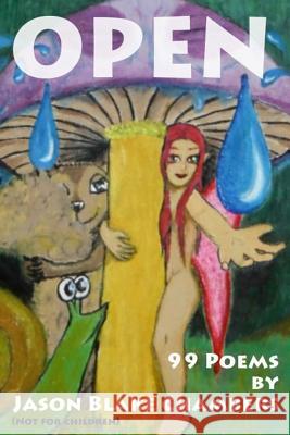 Open: 99 Poems Jason Blake Chambers 9781791734442 Independently Published - książka