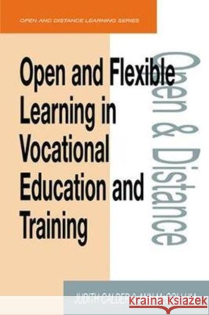 Open and Flexible Learning in Vocational Education and Training Judith Calder 9781138421592 Routledge - książka