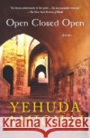 Open Closed Open: Poems Yehuda Amichai Chana Bloch Chana Kronfeld 9780156030502 Harvest Books
