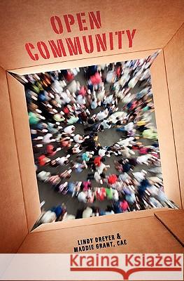 Open Community: A little book of big ideas for associations navigating the social web. Grant Cae, Maddie 9780983071501 Socialfish - książka