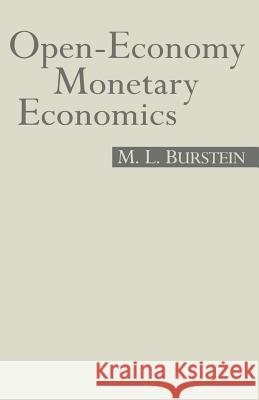 Open-Economy Monetary Economics M. L. Burnstein 9781349109654 Palgrave MacMillan - książka