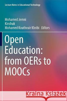 Open Education: From Oers to Moocs Jemni, Mohamed 9783662570968 Springer - książka