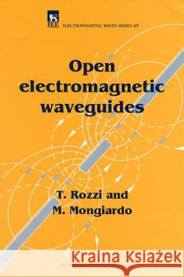 Open Electromagnetic Waveguides  9780852968963 Institution of Engineering and Technology - książka