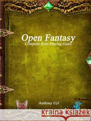 Open Fantasy Anthony Uyl 9781988297118 Solace Games - książka