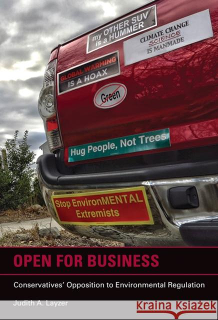 Open for Business : Conservatives' Opposition to Environmental Regulation Judith A. Layzer 9780262526029 MIT Press (MA) - książka