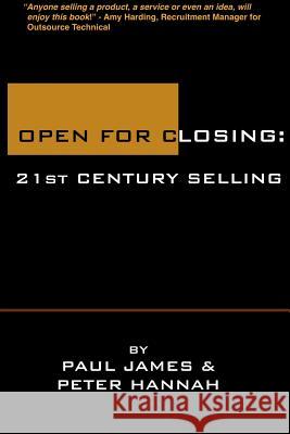 Open for Closing Peter Hannah, Paul James 9781257076024 Lulu.com - książka