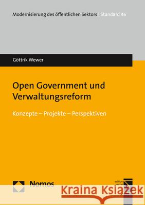 Open Government Und Verwaltungsreform: Konzepte - Projekte - Perspektiven Wewer, Gottrik 9783848767878 Nomos - książka
