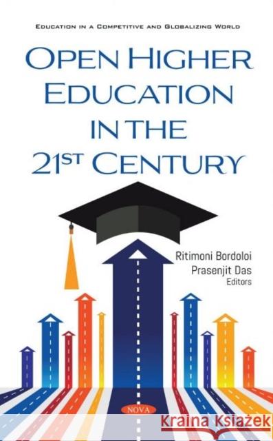 Open Higher Education in the 21st Century Ritimoni Bordoloi   9781536196122 Nova Science Publishers Inc - książka