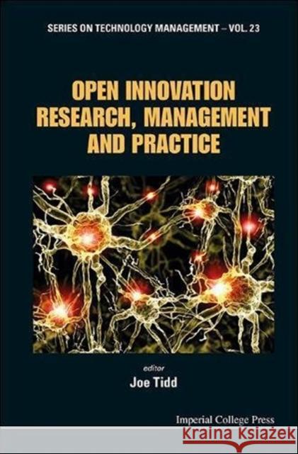 Open Innovation Research, Management and Practice Joe Tidd 9781783262809 Imperial College Press - książka