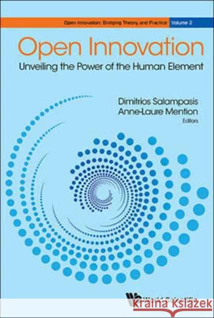 Open Innovation: Unveiling the Power of the Human Element Anne-Laure Mention Dimitrios G. Salampasis 9789813140844 World Scientific Publishing Company - książka