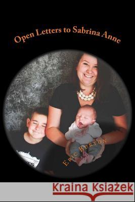 Open Letters to Sabrina Anne Eric Justin Burton 9781982044718 Createspace Independent Publishing Platform - książka