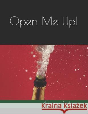 Open Me Up! Abena Dakwa 9781730891496 Independently Published - książka
