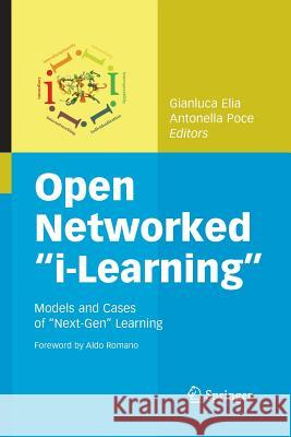 Open Networked I-Learning: Models and Cases of Next-Gen Learning Elia, Gianluca 9781489997074 Springer - książka