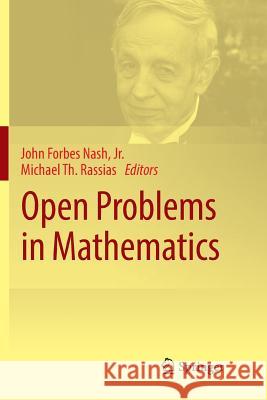 Open Problems in Mathematics Jr. John Forbes Nash Michael Th Rassias 9783319812106 Springer - książka